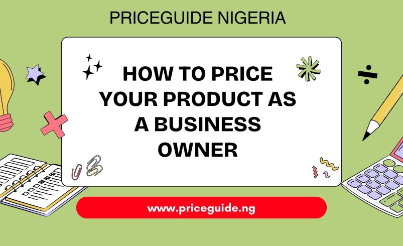 How to Calculate Cost Price and Set Profitable Selling Prices in Nigeria