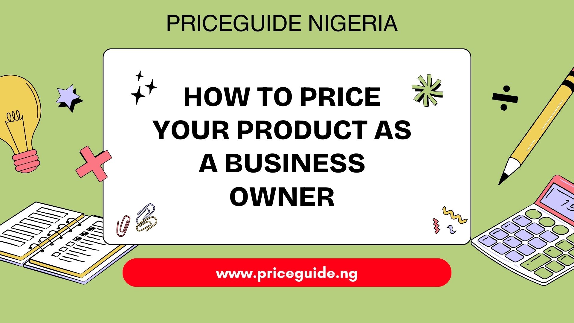 How to Calculate Cost Price and Set Profitable Selling Prices in Nigeria