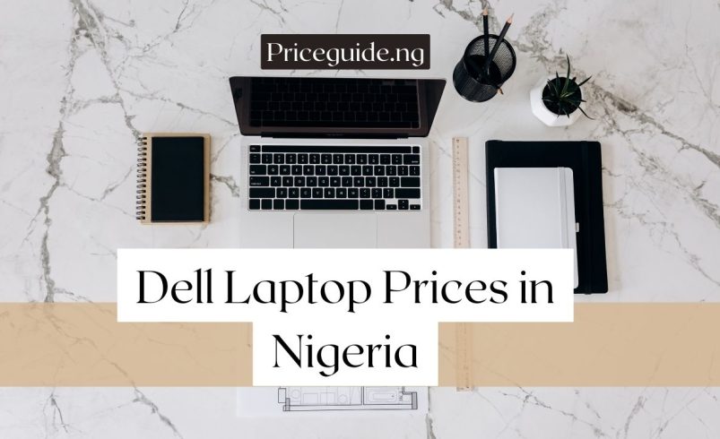 Dell Laptop Prices in Nigeria (2026) – Brand New & UK-Used Dell Laptops and Where to Buy